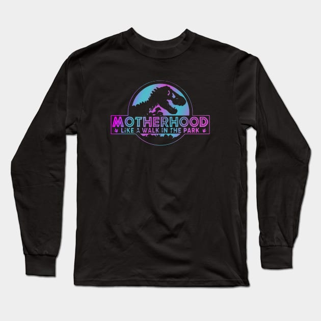 Mother Hood Like A Walk In The Park Science Long Sleeve T-Shirt by hathanh2